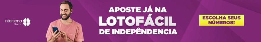 Aposte na Lotofácil da Independência