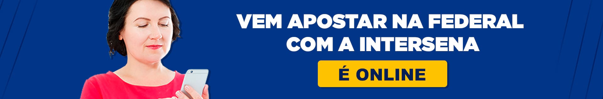 Aposte na Federal com a Intersena