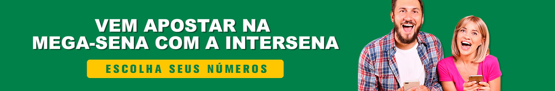 Aposte na Mega- Sena com a Intersena