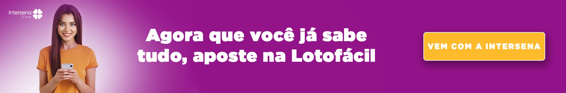 Agora que você já sabe tudo, Aposte na Lotofácil