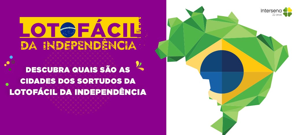 Cidades que Ganharam na Lotofácil da Independência