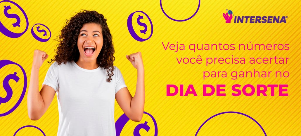 Veja com quantos números ganha no Dia de Sorte!