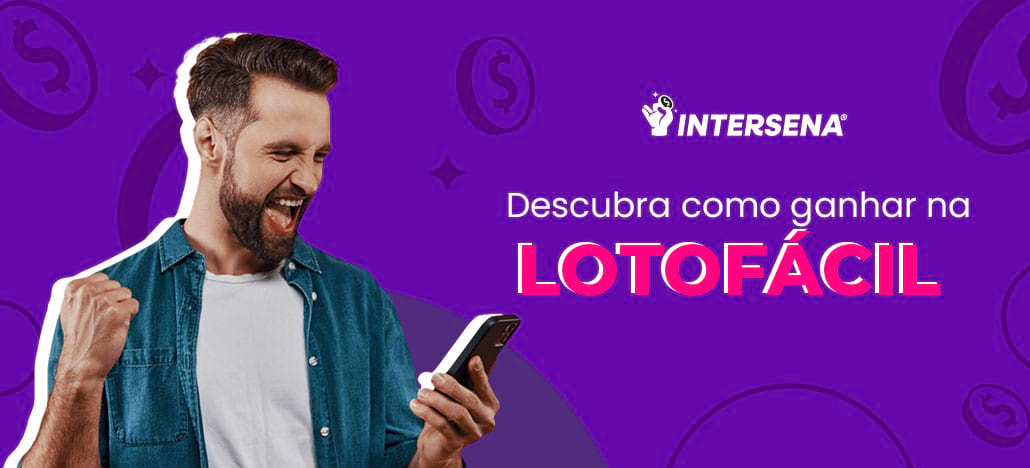 Como ganhar na Lotofácil? Guia Completo