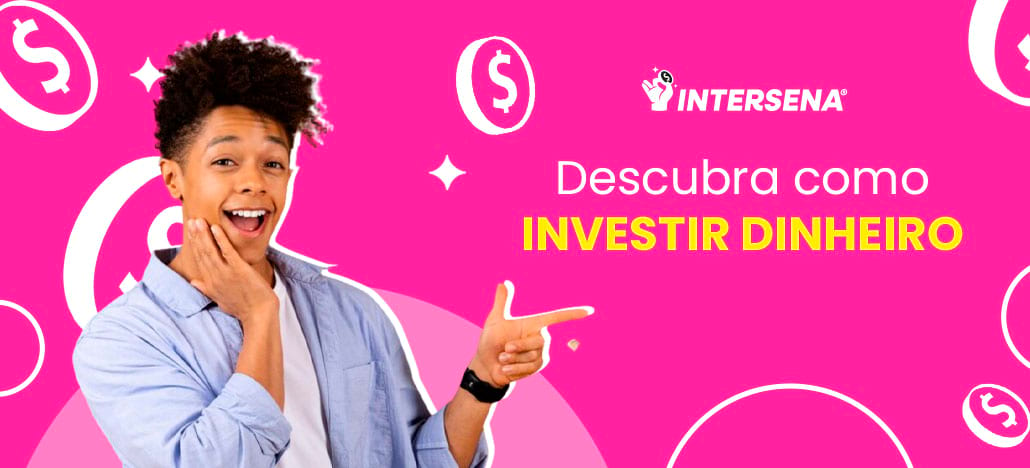 Como investir dinheiro?