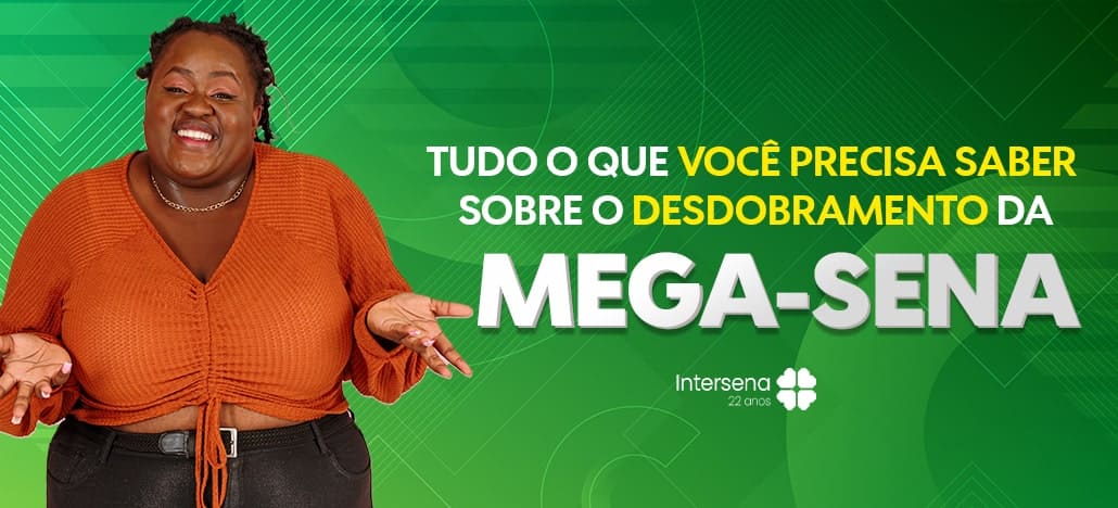 Desdobramento da Mega-Sena