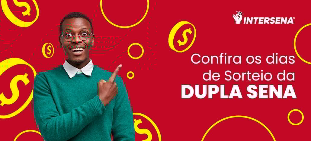 Dias de Sorteio da Dupla Sena.