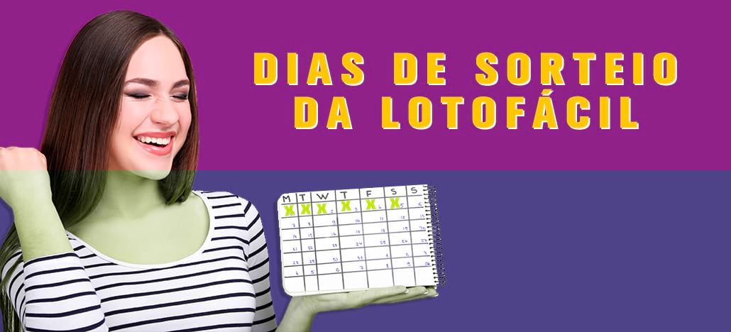 Dias de Sorteio da lotofácil