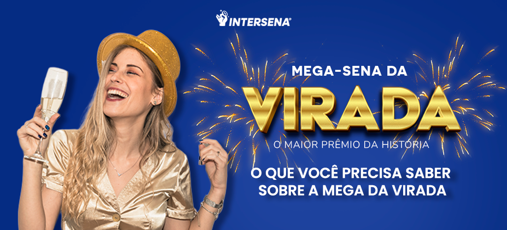 O que você precisa saber sobre a mega da virada