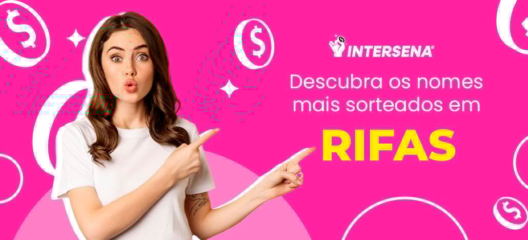 Quais os nomes que mais saem em rifas? 