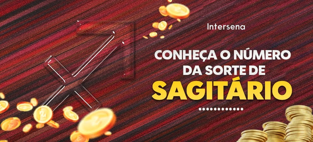 Número da Sorte do Signo Sagitário.