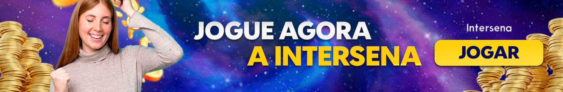 Jogue agora com a Intersena. 