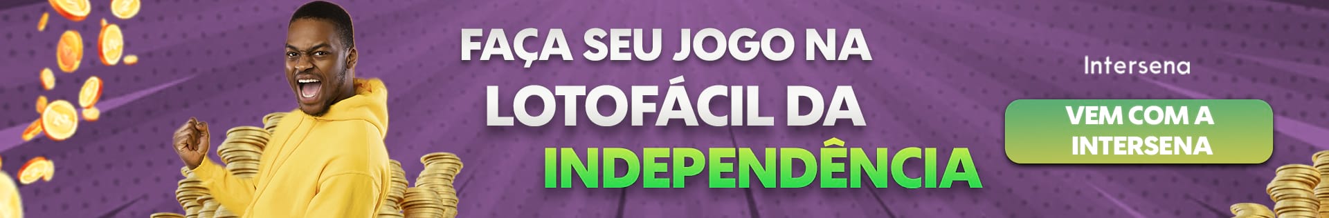Jogue na Lotofácil da Independência com a Intersena.