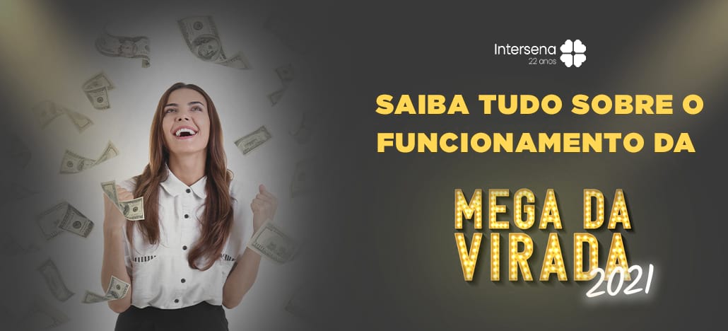 Saiba tudo sobre como funciona a Mega-Sena da Virada
