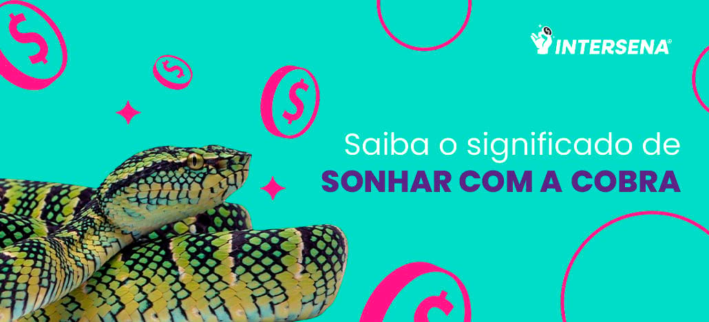 Sonhar com Cobra Azul: dá o quê no Jogo do Bicho? Palpites de Números da  Sorte, Animal, Grupos, Dezena, Centena e Milhar para Apostar e Significado  do Sonho!