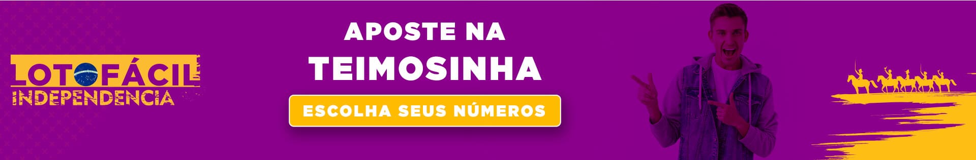 Teimosinha Lotofacil da Independência